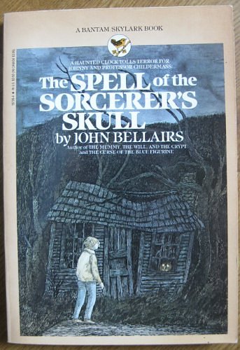 Cover Art for 9780553157260, The Spell of the Sorcerer's Skull by John Bellairs