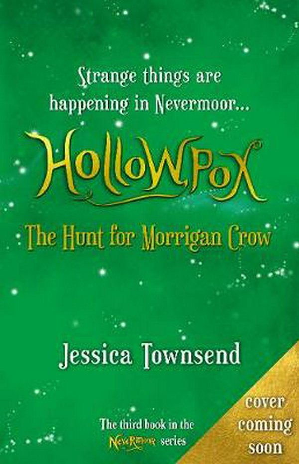 Cover Art for 9780734419705, Hollowpox: The Hunt for Morrigan Crow by Jessica Townsend