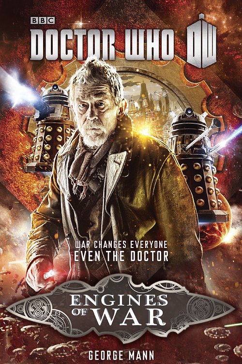 Cover Art for 9780553447668, Doctor Who: Engines of War by George Mann