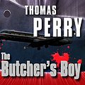 Cover Art for 9798200126712, The Butcher's Boy by Thomas Perry