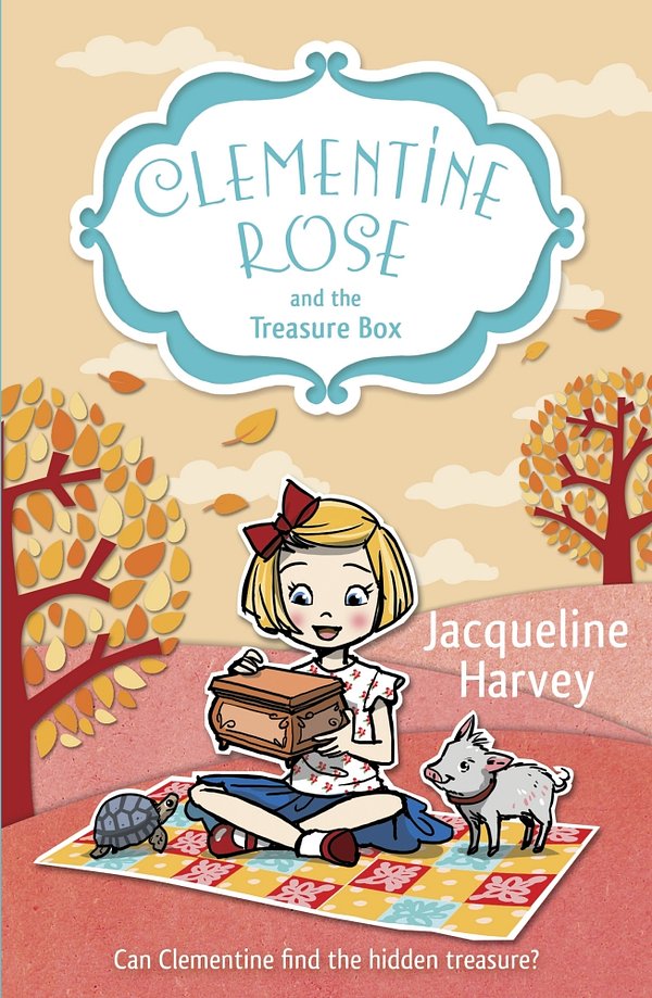 Cover Art for 9781849418768, Clementine Rose and the Treasure Box by Jacqueline Harvey