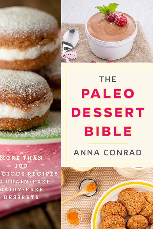 Cover Art for 9781510714724, The Paleo Dessert Bible by Anna Conrad