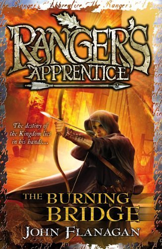 Cover Art for B011T80OFM, Ranger's Apprentice 2: The Burning Bridge by John Flanagan (2-Aug-2007) Paperback by John Flanagan