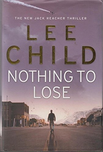 Cover Art for 9780593057025, Nothing to Lose by Lee Child