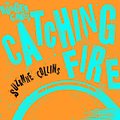 Cover Art for 9781407133188, Catching Fire by Suzanne Collins