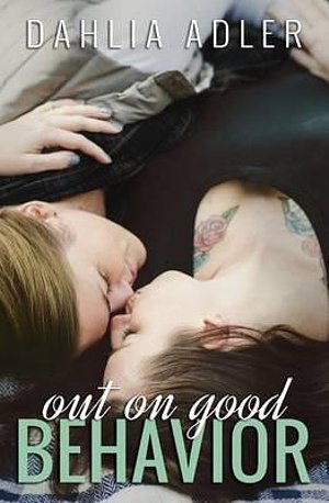2 editions of Out on Good Behavior: Volume 3 (Radleigh University) by Dahlia Adler