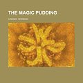 Cover Art for 9781153777414, The Magic Pudding by Norman Lindsay