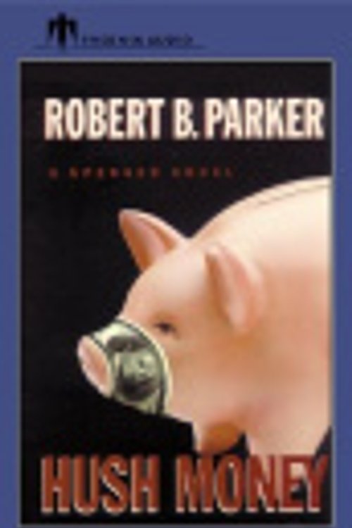 Cover Art for 9781590400012, Hush Money by Robert B. Parker