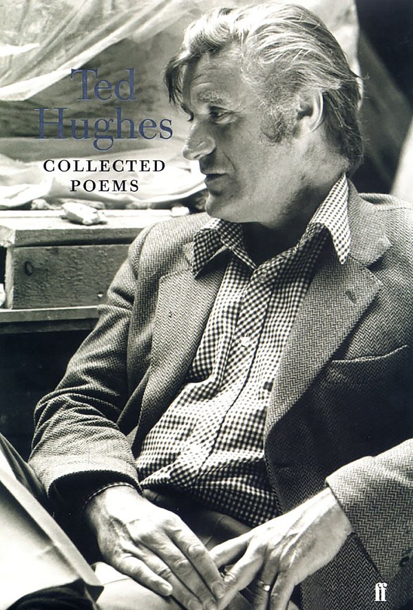 Cover Art for 9780571217199, Collected Poems of Ted Hughes by Ted Hughes, edited by Paul Keegan