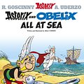 Cover Art for 9780752847788, Asterix: Asterix and Obelix All at Sea: Album 30 by Albert Uderzo