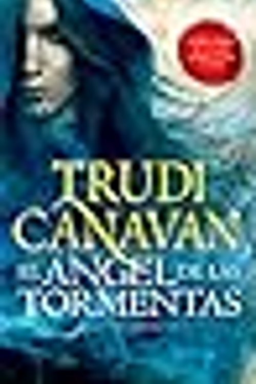 Cover Art for 9788401019319, El ángel de las tormentas by Trudi Canavan