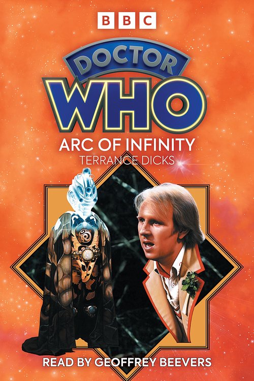 Cover Art for 9781529141320, Doctor Who: Arc of Infinity by Terrance Dicks