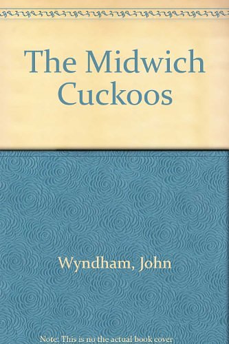 Cover Art for 9780745189550, The Midwich Cuckoos by John Wyndham