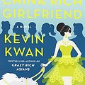 Cover Art for 9780385539104, China Rich Girlfriend by Kevin Kwan