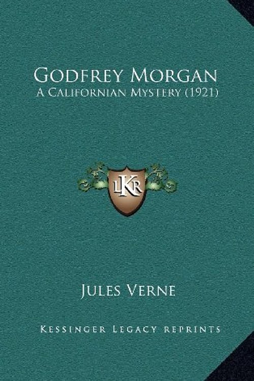 Cover Art for 9781164323891, Godfrey Morgan by Jules Verne