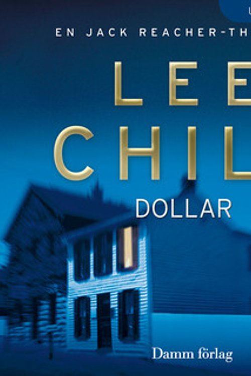 Cover Art for 9789173517201, Dollar by Lee Child
