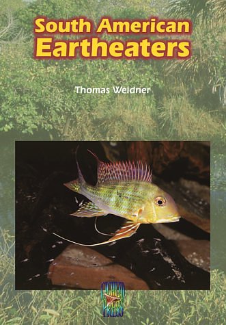 Cover Art for 9780966825510, South American Eartheaters by Thomas Weidner