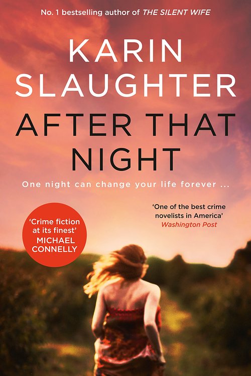 Cover Art for 9781460760949, After That Night by Karin Slaughter