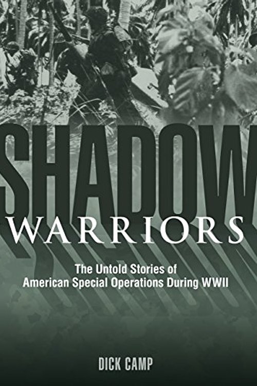 Cover Art for 9780760344293, Shadow Warriors by Dick Camp