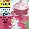 Cover Art for 9781597071154, Through the Looking Glass by Lewis Carroll