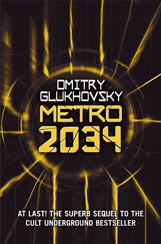 Cover Art for 9781473204294, Metro 2034 by Dmitry Glukhovsky