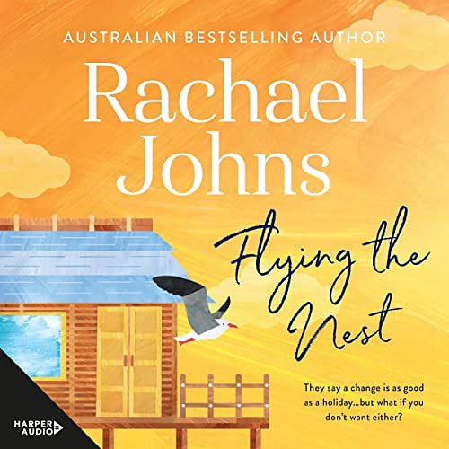 Cover Art for B088KR2WTT, Flying the Nest by Rachael Johns