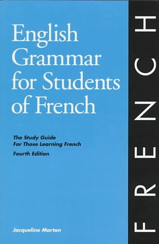 Cover Art for 9780934034296, English grammar for students of French : the study guide for those learning French by Jacqueline Morton