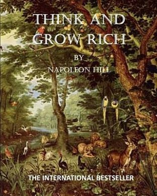 Cover Art for 9781499100709, Think and Grow Rich: The Thirteen Steps to Riches by Napoleon Hill