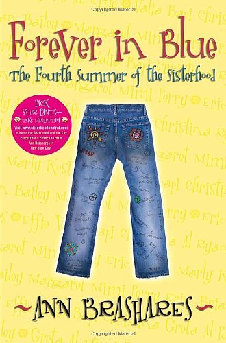 Cover Art for 9780385729369, Forever in Blue: The Fourth Summer of the Sisterhood (Sisterhood of Traveling Pants, Book 4) by Ann Brashares