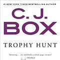 Cover Art for 9780399575716, Trophy Hunt by C. J. Box