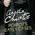 Cover Art for 9780007422722, Poirot’s Early Cases (Poirot) by Agatha Christie