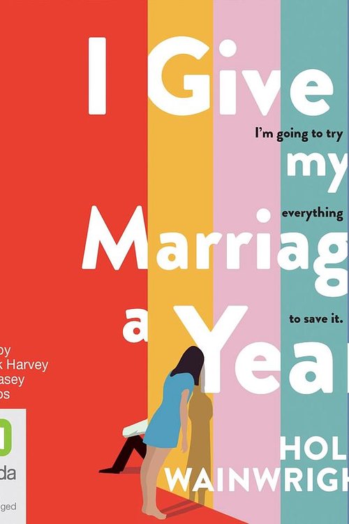 Cover Art for 9780655690863, I Give My Marriage A Year by Holly Wainwright