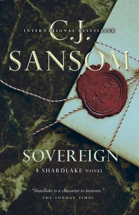 Cover Art for 9780307362414, Sovereign: A Shardlake Novel by C J Sansom