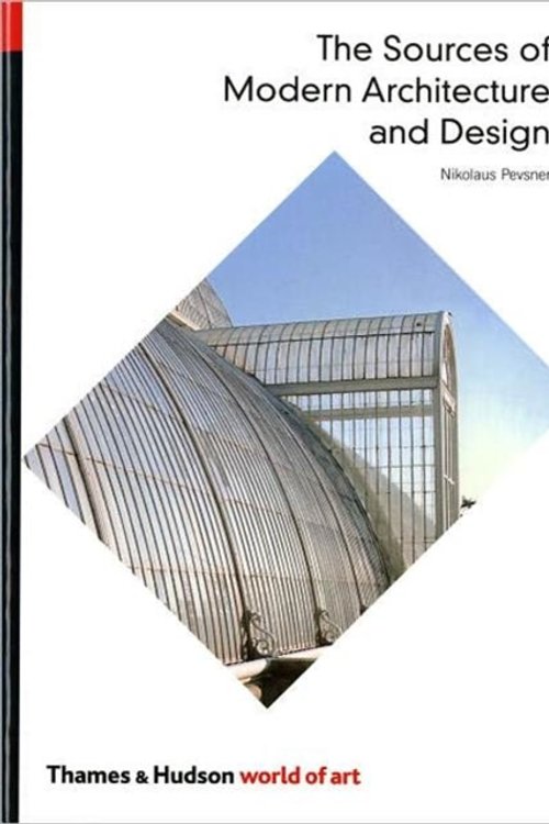 Cover Art for 9780500200728, The Sources of Modern Architecture and Design by Nikolaus Pevsner