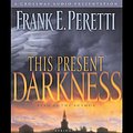 Cover Art for B00NPBEK8E, This Present Darkness by Frank E. Peretti