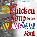 Cover Art for 9781623610128, Chicken Soup for the Nascar Soul : Inspirational Stories of Courage, Speed and Overcoming Adversity by Jack Canfield, Mark Victor Hansen, Matthew E. Adams