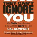 Cover Art for 9780349415864, So Good They Can't Ignore You by Cal Newport