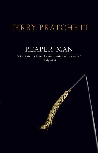 Cover Art for 8601416953380, Reaper Man: (Discworld Novel 11) (Discworld Novels): Written by Terry Pratchett, 2005 Edition, (New Ed) Publisher: Corgi [Paperback] by Terry Pratchett