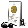 Cover Art for 9781615746309, The Talent Code by Daniel Coyle