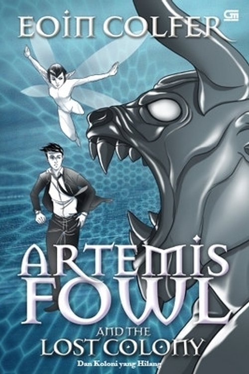 Cover Art for 9789792283716, Artemis Fowl#5: Koloni yang Hilang (The Lost Colony) (Indonesian Edition) by Eoin Colfer