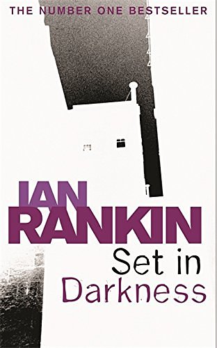 Cover Art for 9780752877228, Set In Darkness by Ian Rankin