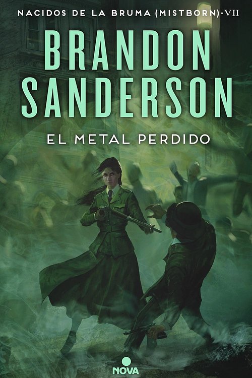 Cover Art for 9788418037733, El Metal Perdido / The Lost Metal: A Mistborn Novel (Nacidos de la Bruma / Mistborn) by Brandon Sanderson
