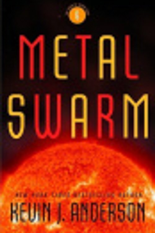 Cover Art for 9780316021746, Metal Swarm by Kevin J. Anderson