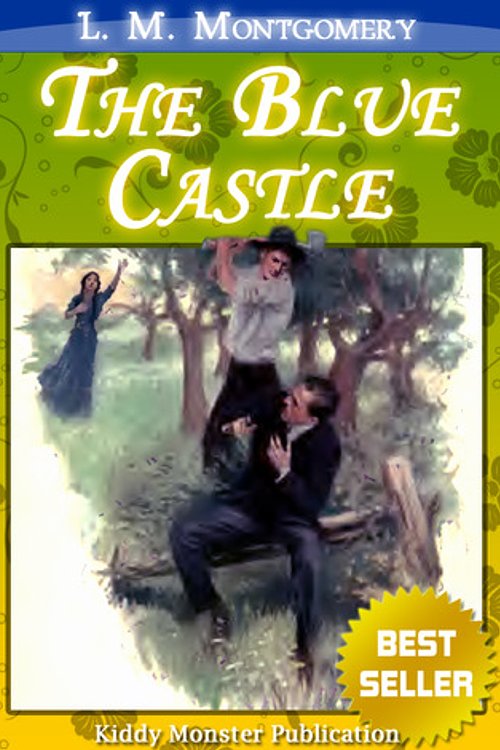 Cover Art for 9789879990261, The Blue Castle By L.M. Montgomery by L.M. Montgomery