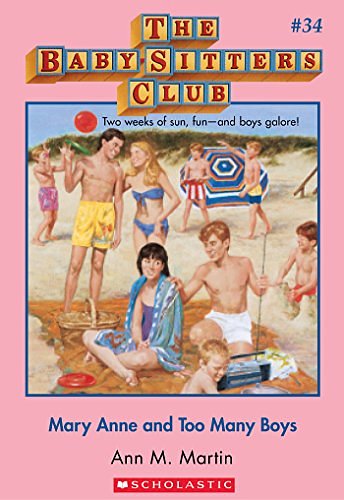 Cover Art for B00CFT6MHO, The Baby-Sitters Club #34: Mary Anne and Too Many Boys by Ann M. Martin