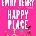 Cover Art for 9780593441206, Happy Place by Emily Henry