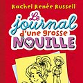 Cover Art for B01N1RVMJ6, Le journal d'une grosse nouille, Tome 06 : Une soirée sucrée, salée by Rachel Renée Russell, Cantin-Sablé, Virginie