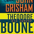 Cover Art for 9781101567753, Theodore Boone: Kid Lawyer by John Grisham