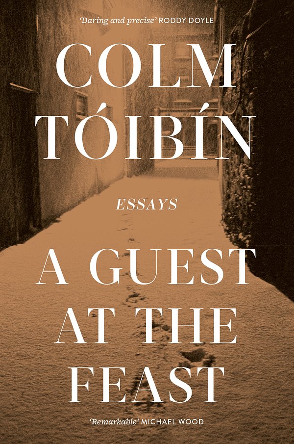 Cover Art for 9781761264368, A Guest at the Feast by Colm Toibin