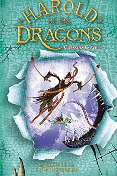 Cover Art for 9782016269831, Harold et les dragons - Tome 4 - La quête de la patate congelée by Cressida Cowell